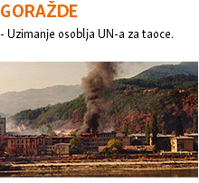 GORAŽDE - Uzimanje osoblja UN-a za taoce. ﷯